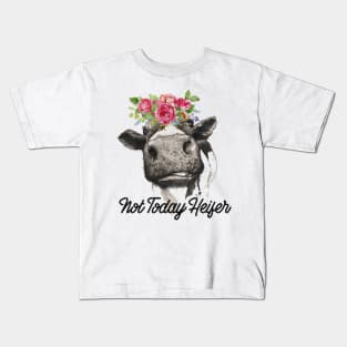 Not Today Heifer Kids T-Shirt